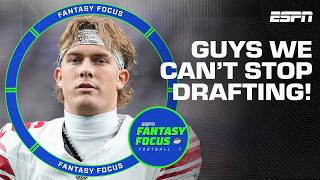 Players You NEED to Draft this Season | Fantasy Focus