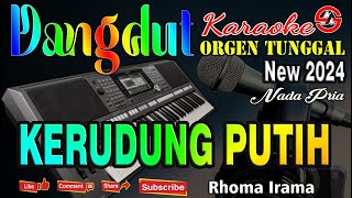 Download lagu Kerudung Putih - Rhoma Irama || Karaoke (Nada Pria) Dangdut Orgen Tunggal mp3 Download lagu Kerudung Putih - Rhoma Irama || Karaoke (Nada Pria) Dangdut Orgen Tunggal mp3