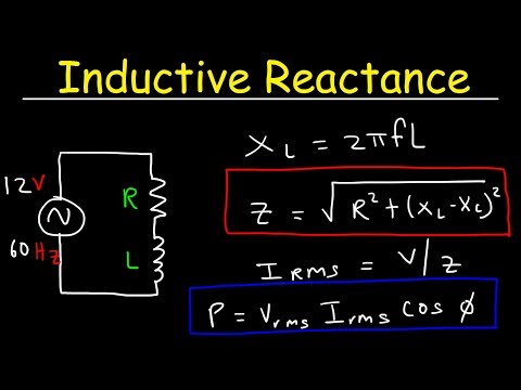 Inductive Reactance, Impedance, & Power Factor - AC Circuits - Physics