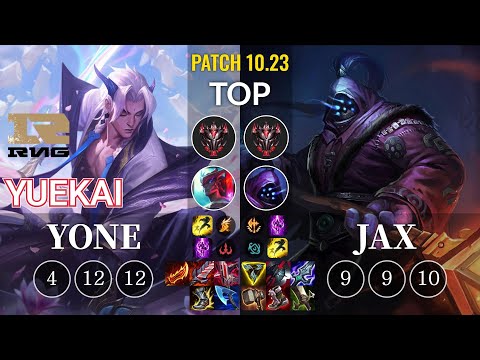 RNG yuekai Yone vs Jax Top - KR Patch 10.23