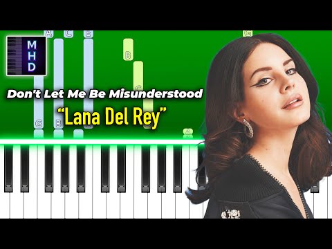 Dont Let Me Be Misunderstood - Lana Del Rey