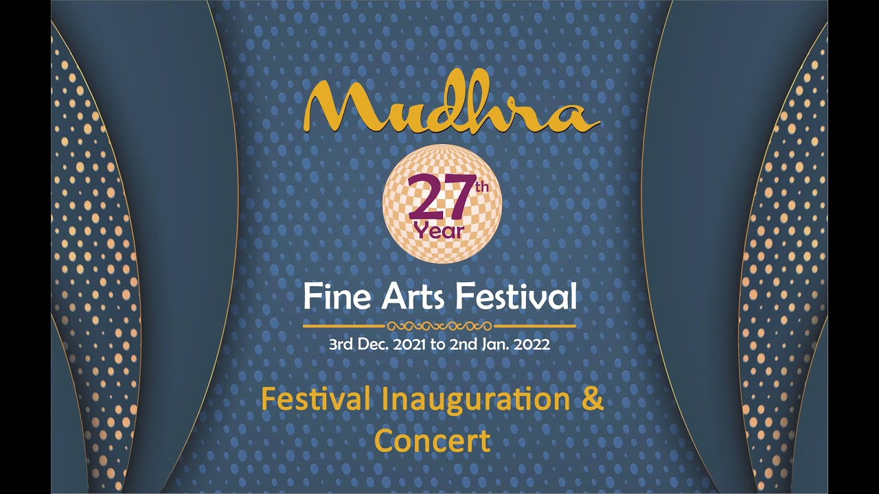 Mudhra’s 27th Fine Arts Festival – Inauguration followed by Concert of Papanasam Ashok Ramani