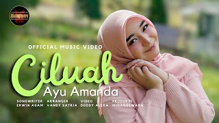 Download lagu Ayu Amanda - Ciluah mp3 Download lagu Ayu Amanda - Ciluah mp3