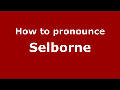 How to pronounce Selborne