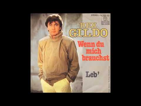 REX GILDO - WENN DU MICH BRAUCHST (aus dem Jahr 1982)