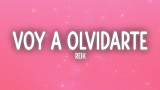 Reik - Voy a Olvidarte (Letra/Lyrics)