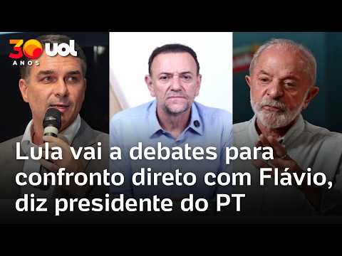 Lula vai a debates para confronto direto com Flávio, diz presidente do PT