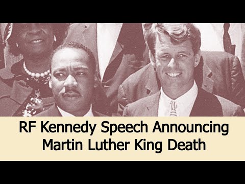 Robert F Kennedy (RFK) Speech Announcing The Death Of Dr. Martin Luther King (MLF) on April 4, 1968