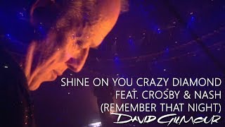David Gilmour - Shine On You Crazy Diamond feat. Crosby &amp; Nash (Remember That Night)