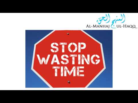 Khutbah: Wasting Time is More Severe Than Death By Abu Idrees