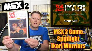 MSX 2 Game Spotlight - Ikari Warriors