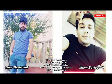 Elnur Beyleqanli & Ilham Beyleqanli - Menim Ureyim 2021