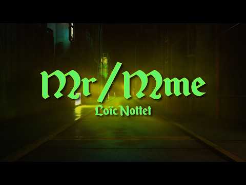 Loïc Nottet - Mr/Mme || (Paroles)
