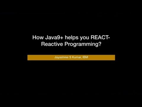 How Java9+ helps you React- Reactive Programming?