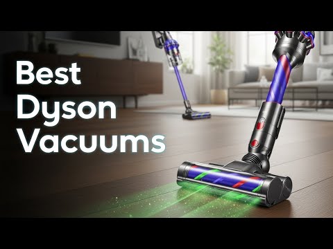 TOP 5  Best Dyson Vacuums 2026 || I Tested Every Dyson Vacuum So You Don’t Have To ||