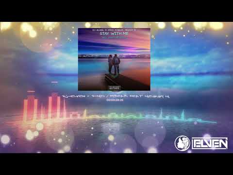 Stay With Me - Dj-Elven / D-myo & Fybear Feat Meggy M (Promo)