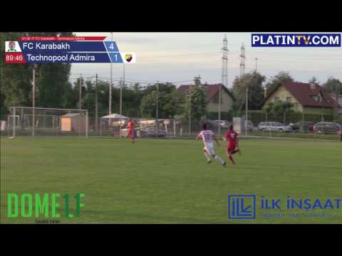 01.06.17 FC Karabakh - Technopool Admira - Highlight  (2. Halbzeit / 89:57) am 01.06.2017 19:52