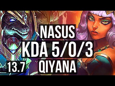 NASUS vs QIYANA (MID) | 5/0/3, 1.1M mastery, Rank 12 Nasus | TR Master | 13.7