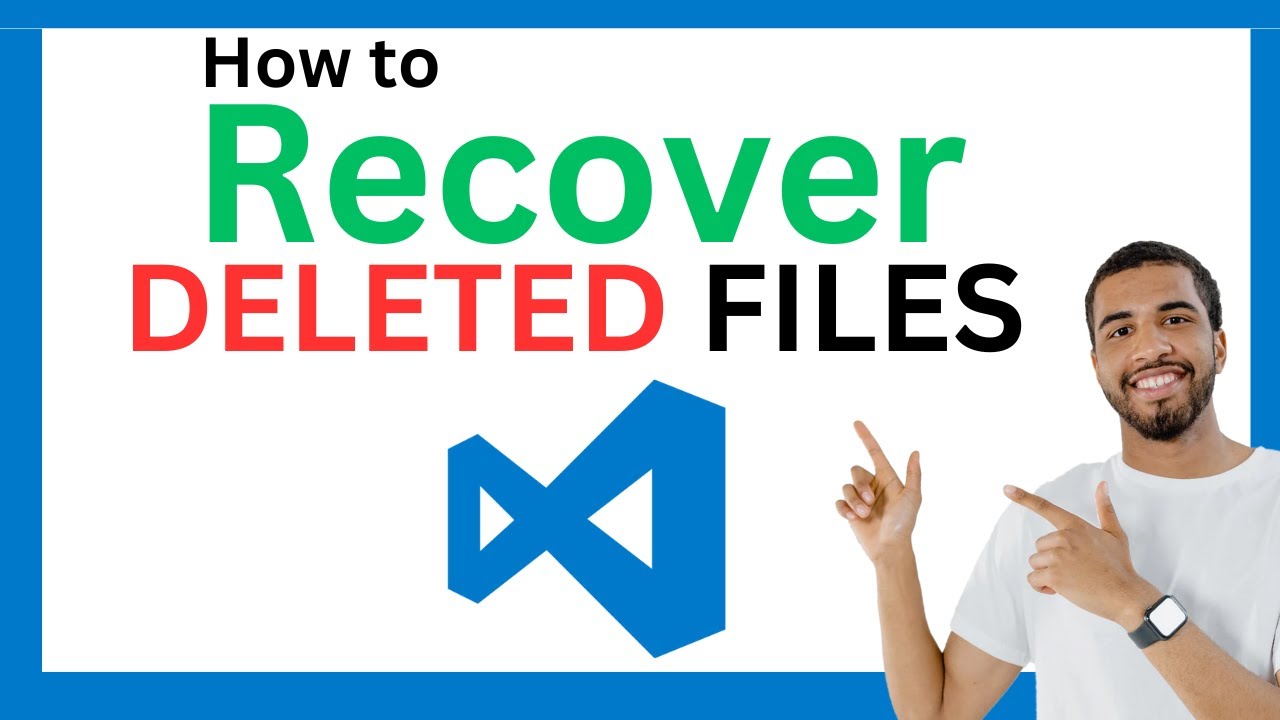 How to Restore deleted files in vs code | Recover deleted files in Visual studio code