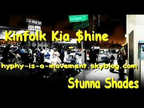 Kinfolk Kia Shine - Stunna Shades .