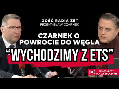 Przemysław Czarnek: Wyrzucimy miks energetyczny, wychodzimy z ETS