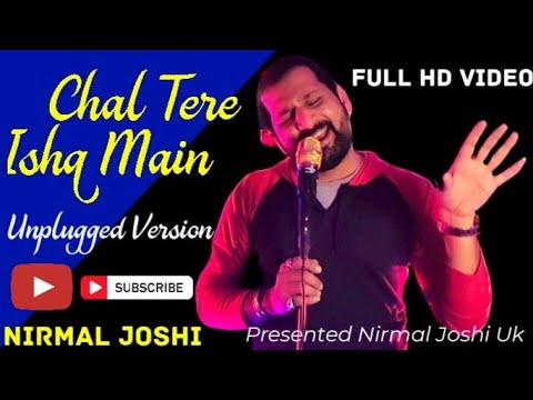 Chal Tere Ishq Main Unplugged Version