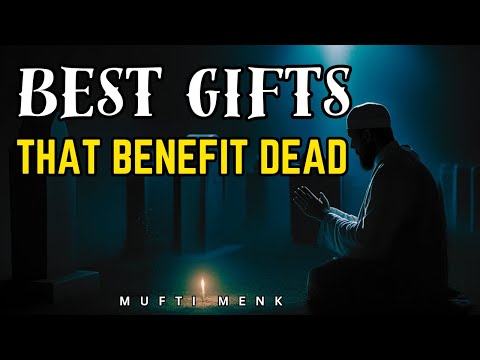 Things that Benefit the Dead | BEST THINGS TO DO FOR PARENTS WHO PASSED AWAY | Mufti Menk Q&A