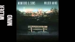 Mumford & sons- wilder mind