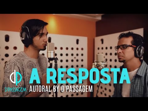 A Resposta | D'PASSAGEM (Autoral)