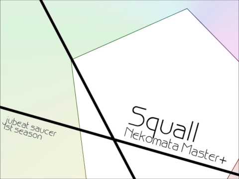 [jubeat saucer] 猫叉Master+ - squall