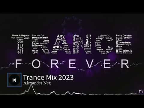 🎼 Alexander Nex | Trance Mix 2023 [New Year] ( Armin van Buuren, Paul van Dyk, Key & Plumb )