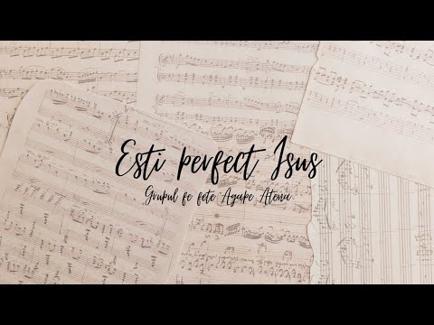 Ești perfect Isus - Grupul de fete Agape Atena