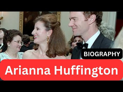 Arianna Huffington. BIOGRAPHY.