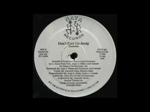 Jeannette ‎– Don't Ever Go Away (House Mix) (Freestyle)