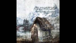 Eluveitie - Everything Remains (As It Never Was)