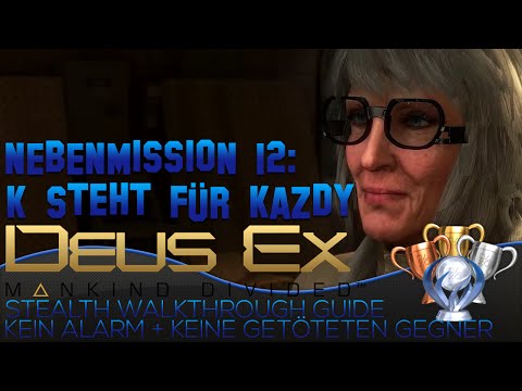 Deus Ex Mankind Divided German Stealth Walkthrough - Nebenmission 12 K steht für Kazdy - Trophy