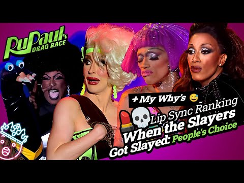 When the Slayers Got Slayed: People's Choice Lip Sync Ranking - Rupaul's Drag Race | RANKING
