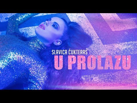 Slavica Ćukteraš - U prolazu (Official Video)