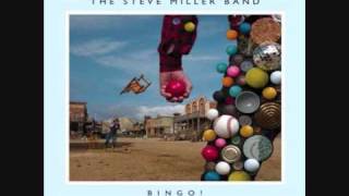 Steve Miller Band Drivin&#39; Wheel