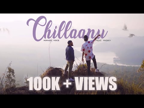 Nomadic Voice - Chillaanu ft. VKDKV