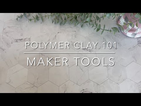 Polymer Clay 101 - Maker Tools