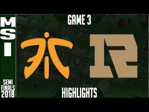 FNC vs RNG Highlights G3 Semi-Finals | MSI 2018 Semifinals | Fnatic vs Royal Never Give Up Game 3