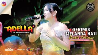 Download lagu DEVINTA SALATNAYA - GERIMIS MELANDA HATI | Om Adella Live Sumur Batu, Bekasi mp3