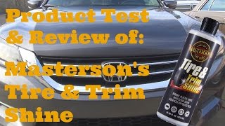 Test and review of Mastersons Tire and Trim Shine