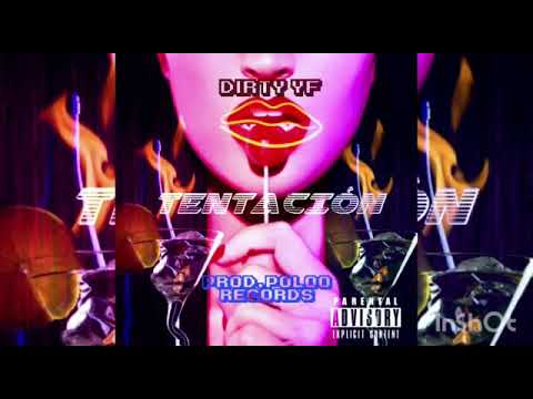 DIRTY "Tentación" (Prod.by Polo Récords) (Audio oficial)