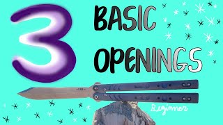 3 Basic Openings on a Butterfly Knife- BEGINNER Balisong Tricks that look IMPRESSIVE