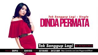 Download lagu Dinda Permata - Tak Sanggup Lagi ( Audio Video) mp3 Download lagu Dinda Permata - Tak Sanggup Lagi ( Audio Video) mp3