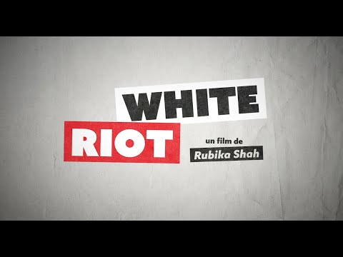 White Riot - Bande-annonce 