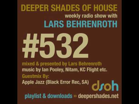Deeper Shades Of House #532 - guest mix by APPLE JAZZ - DEEP SOULFUL HOUSE