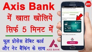 How to Open Bank Account in Axis Bank Online - मोबाइल से एक्सिस बैंक में अकाउंट खोलने का पूरा तरीका | DOWNLOAD THIS VIDEO IN MP3, M4A, WEBM, MP4, 3GP ETC